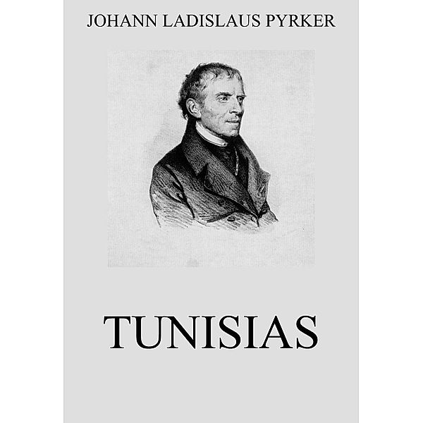 Tunisias, Johann Ladislaus Pyrker