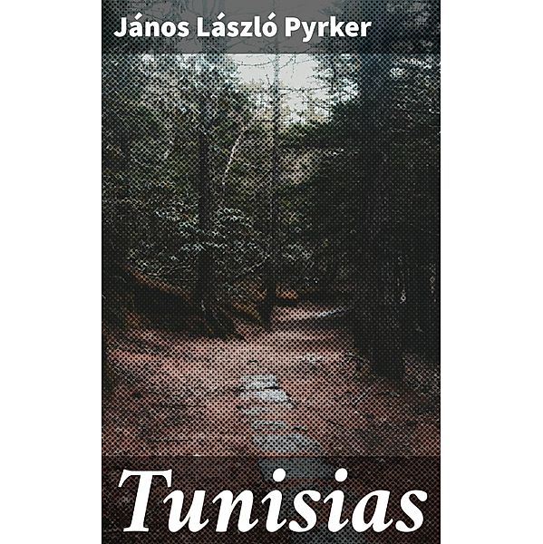 Tunisias, János László Pyrker