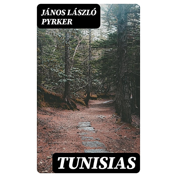 Tunisias, János László Pyrker