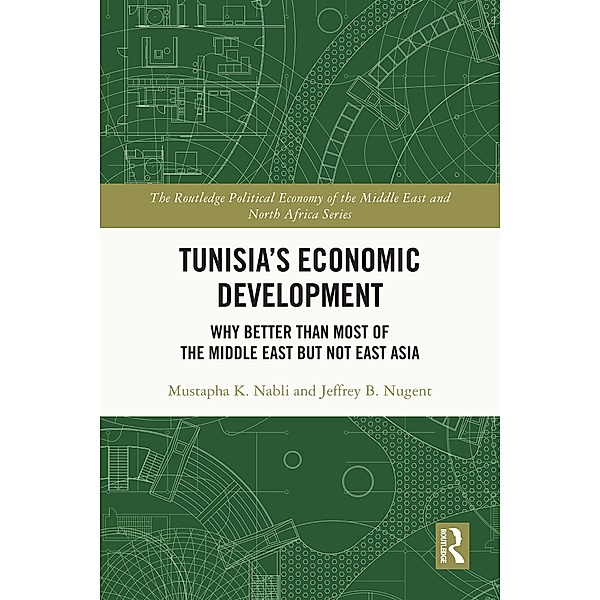 Tunisia's Economic Development, Mustapha K. Nabli, Jeffrey B. Nugent