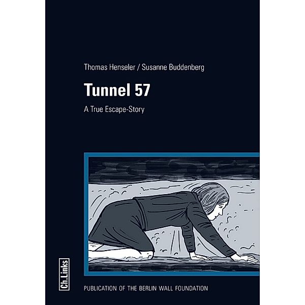 Tunnel 57, English edition, Susanne Buddenberg, Thomas Henseler