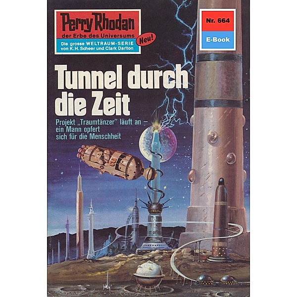 Tunnel durch die Zeit (Heftroman) / Perry Rhodan-Zyklus Das Konzil Bd.664, H. G. Ewers