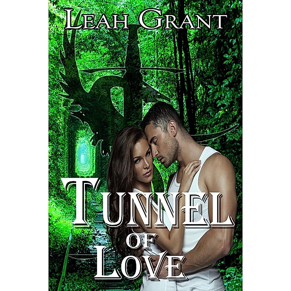 Tunnel of Love / Leah Grant, Leah Grant