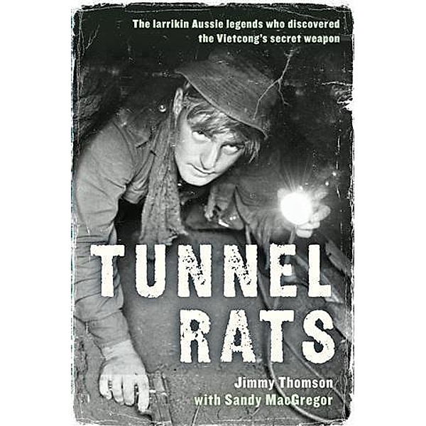 Tunnel Rats, Jimmy Thomson