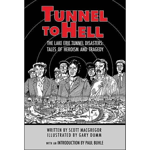 Tunnel To Hell, Scott MacGregor & Gary Dumm