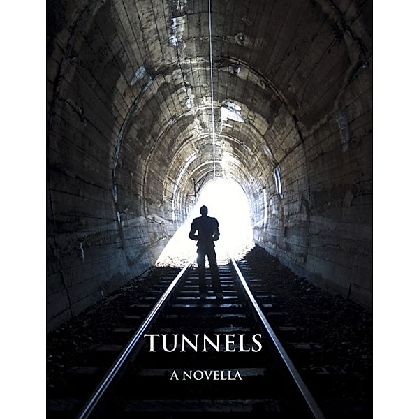 Tunnels: A Novella, Paul Wennersberg Lovholen