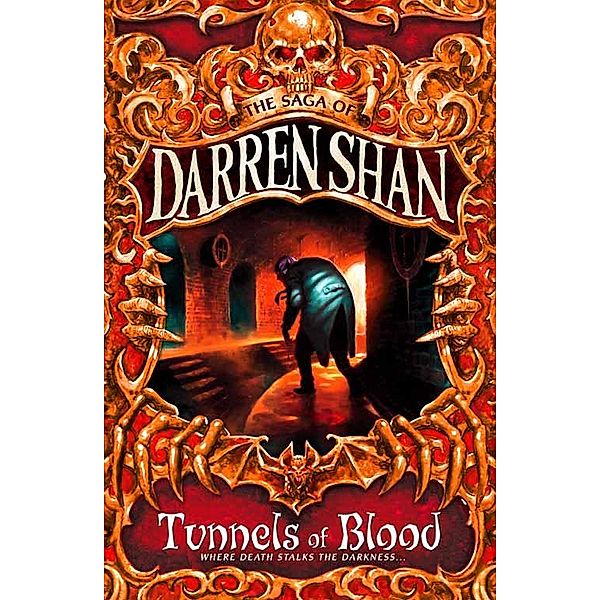 Tunnels of Blood / The Saga of Darren Shan Bd.3, Darren Shan