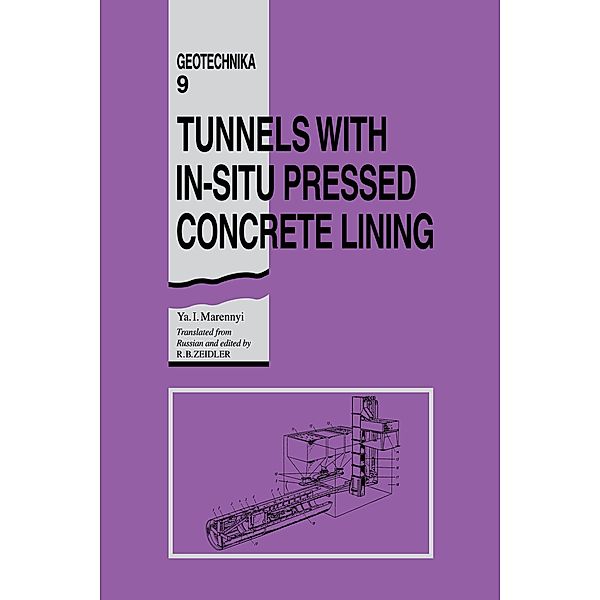 Tunnels with In-situ Pressed Concrete Lining, Ya I. Marennyi