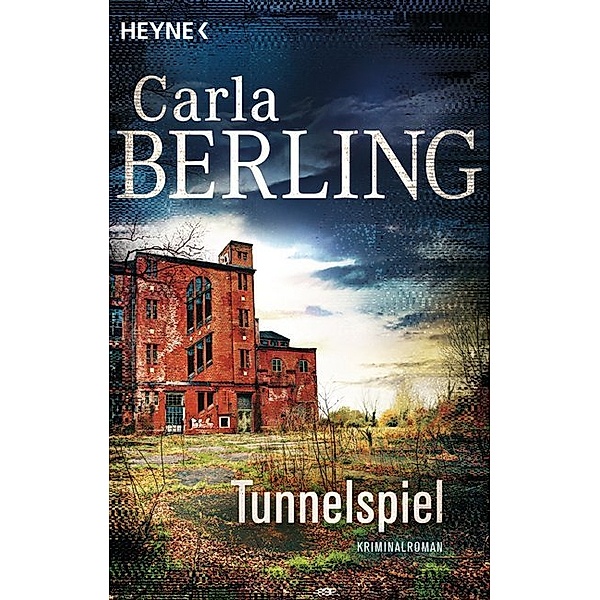 Tunnelspiel / Ira Wittekind Bd.3, Carla Berling