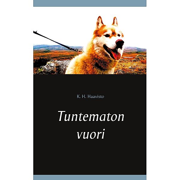 Tuntematon vuori, K. H. Haavisto