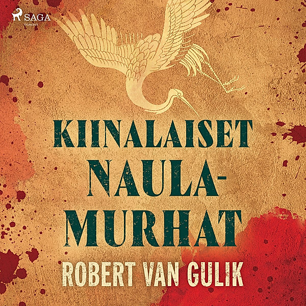 Tuomari Deen tutkimuksia - 3 - Kiinalaiset naulamurhat, Robert Van Gulik