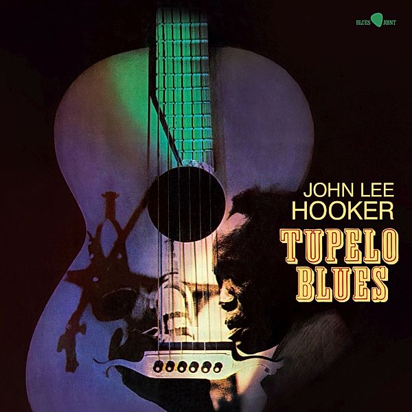 Tupelo Blues (180g Vinyl), John Lee Hooker