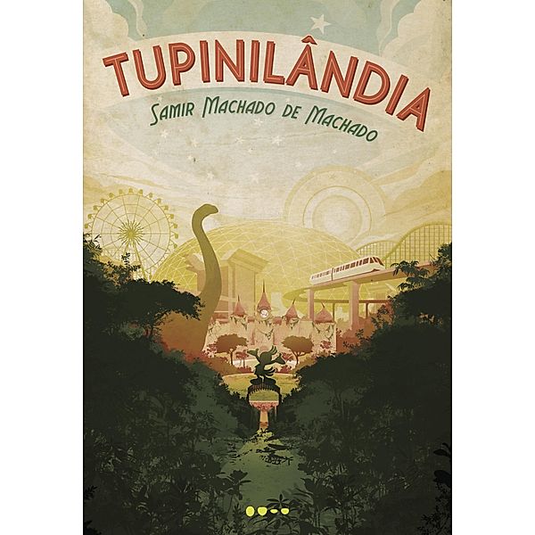 Tupinilândia, Samir Machado de Machado