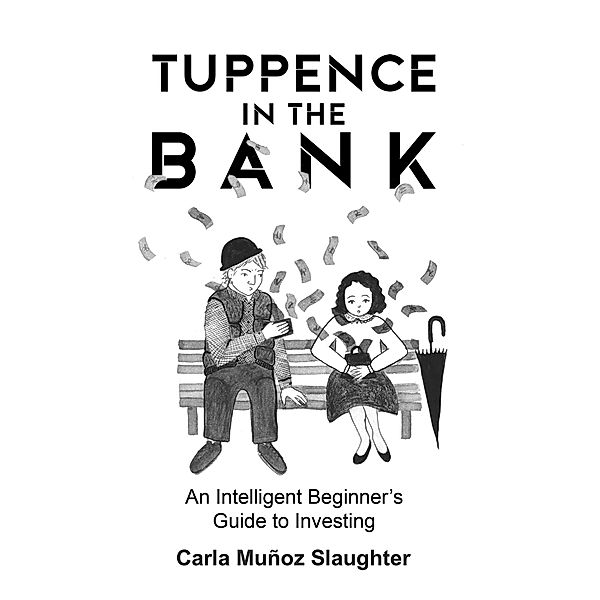 Tuppence in the Bank, Carla Munoz Slaughter