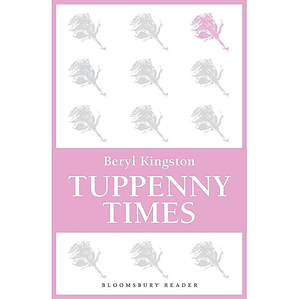 Tuppenny Times, Beryl Kingston