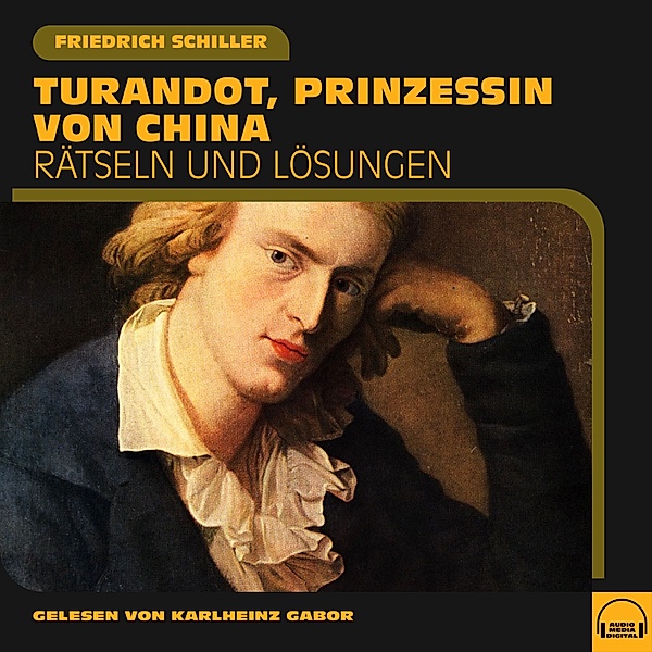 Turandot, Prinzessin von China, Friedrich Schiller