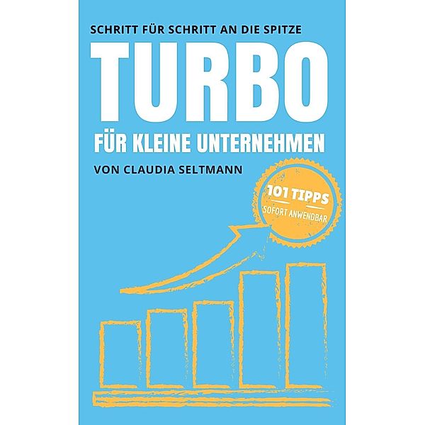 Turbo für kleine Unternehmen, Claudia Seltmann