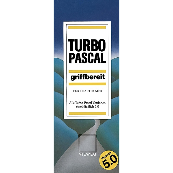 Turbo Pascal griffbereit, Ekkehard Kaier
