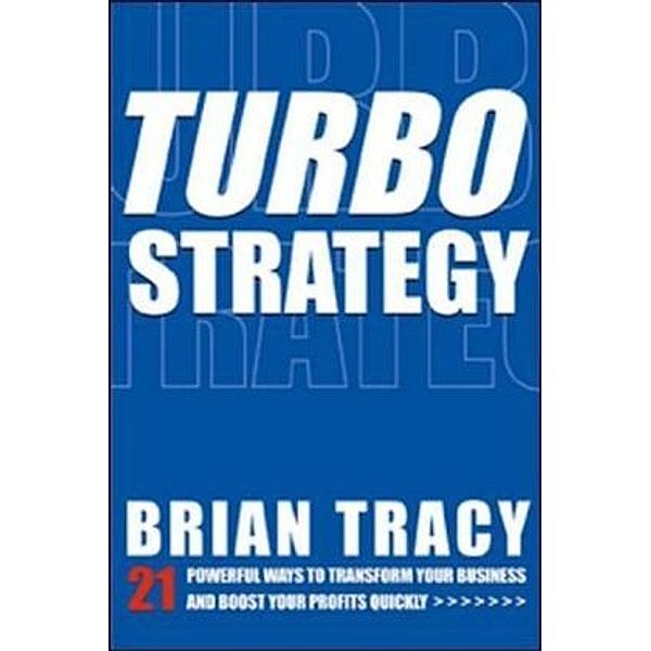 Turbo Strategy, Brian Tracy