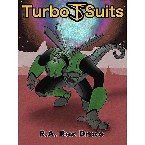 Turbo Suits 1: The Red Star, R. A. Rex Draco