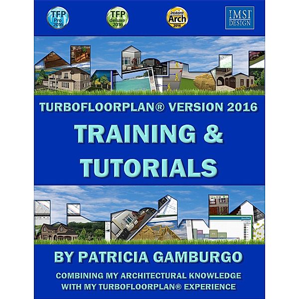 TurboFloorPlan®2016: Training & Tutorials, Patricia Gamburgo