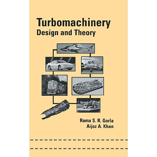 Turbomachinery, Rama S. R. Gorla, Aijaz A. Khan