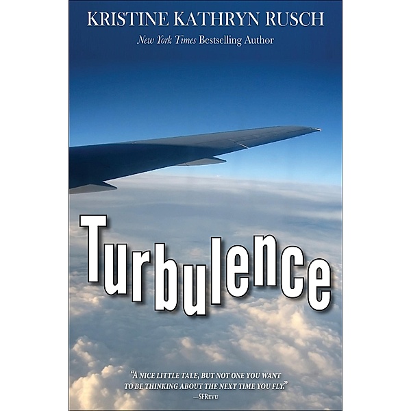 Turbulence, Kristine Kathryn Rusch