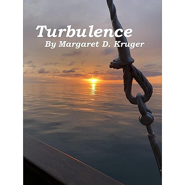 Turbulence, Margaret D. Kruger