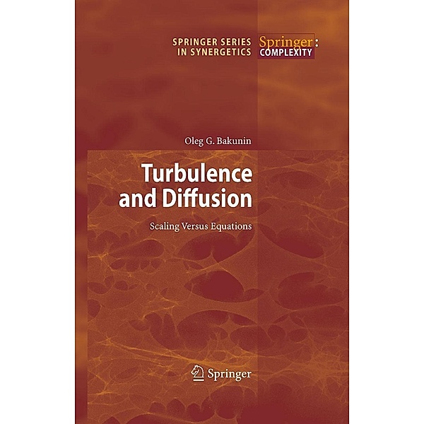 Turbulence and Diffusion / Springer Series in Synergetics, Oleg G. Bakunin
