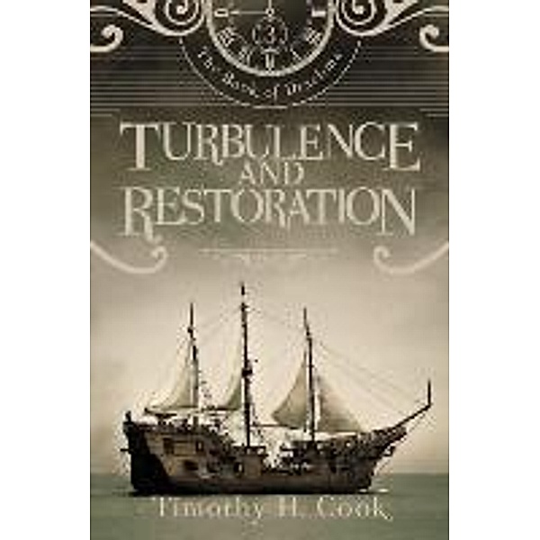 Turbulence and Restoration, Timothy H. Cook