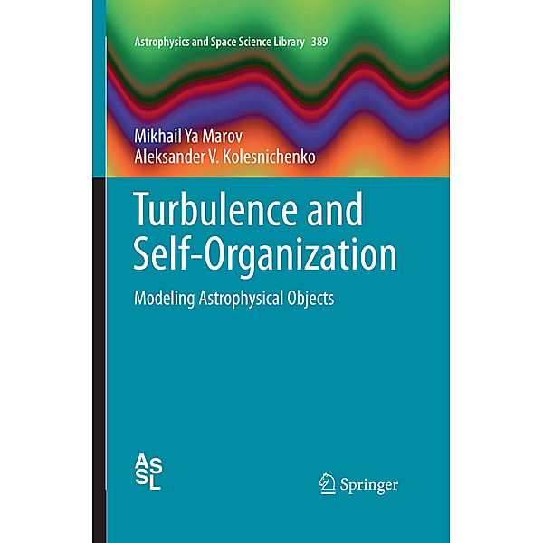 Turbulence and Self-Organization, Mikhail Ya Marov, Aleksander V. Kolesnichenko