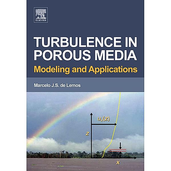 Turbulence in Porous Media, Marcelo J. S. de Lemos