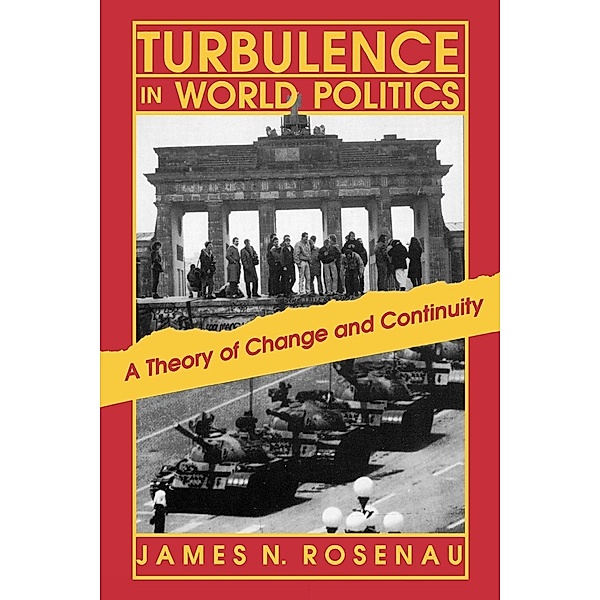 Turbulence in World Politics, James N. Rosenau