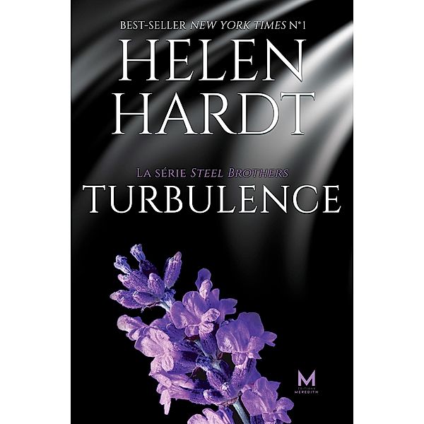 Turbulence / La série Steel Brothers Bd.4, Helen Hardt