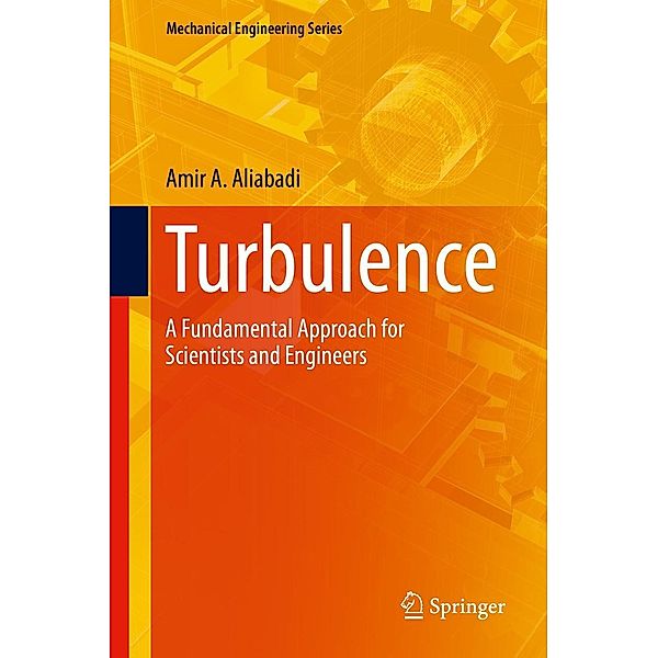 Turbulence / Mechanical Engineering Series, Amir A. Aliabadi