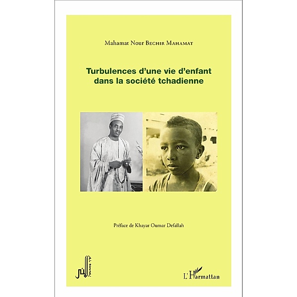 Turbulences d'une vie d'enfant dans la société tchadienne, Bechir Mahamat Mahamat Nour Bechir Mahamat
