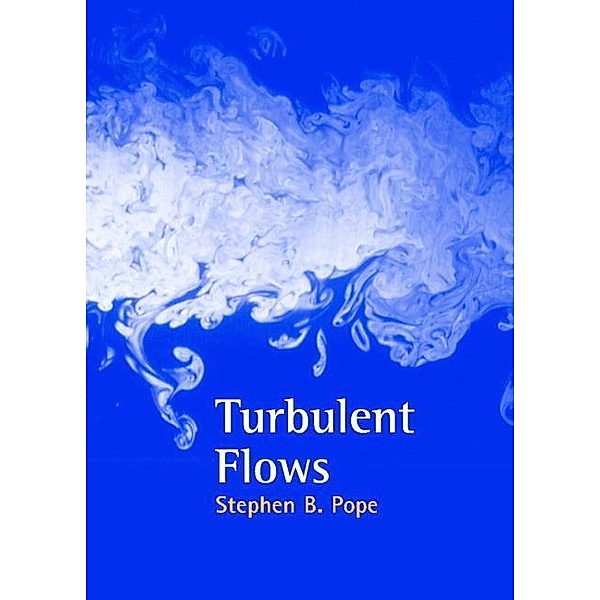 Turbulent Flows, Stephen B. Pope