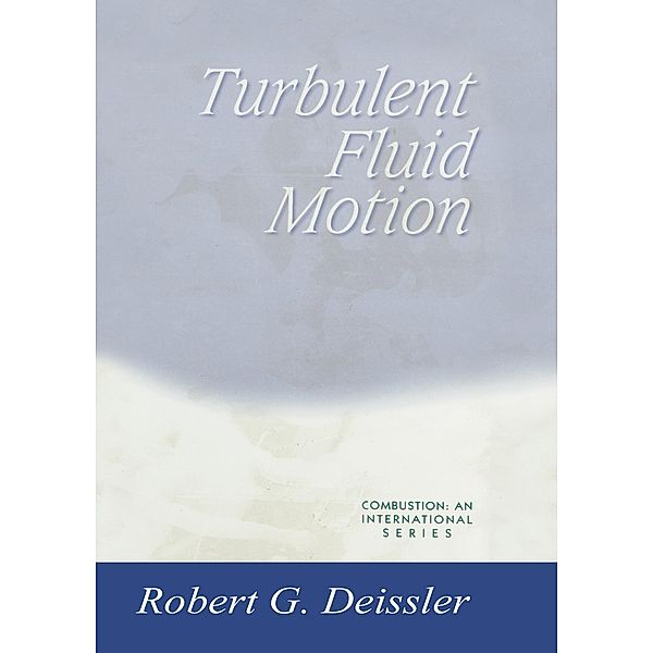 Turbulent Fluid Motion, R. Deissler