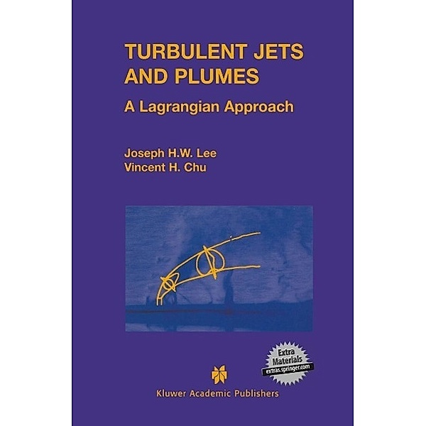 Turbulent Jets and Plumes, Joseph Hun-wei Lee, Vincent Chu