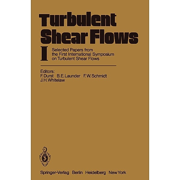 Turbulent Shear Flows I