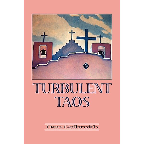 Turbulent Taos, Den Galbraith