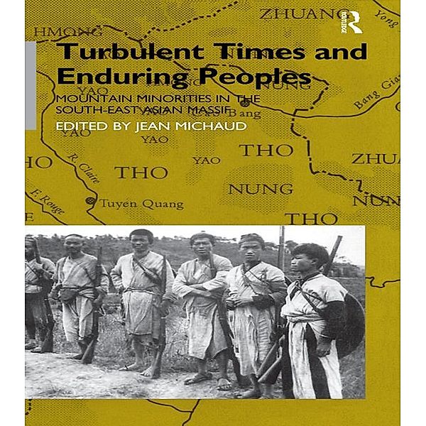 Turbulent Times and Enduring Peoples, Jean Michaud, Jan Ovesen