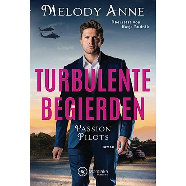 Turbulente Begierden / Passion Pilots Bd.3, Melody Anne