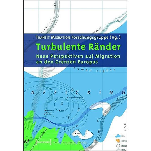 Turbulente Ränder / Kultur und soziale Praxis