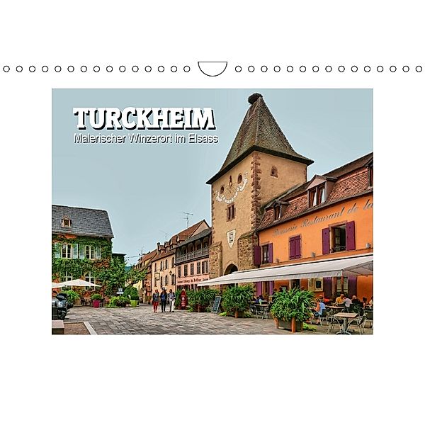 Turckheim - Malerischer Winzerort im Elsass (Wandkalender 2018 DIN A4 quer), Thomas Bartruff