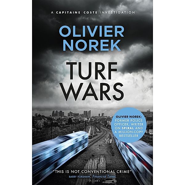 Turf Wars / The Banlieues Trilogy, Olivier Norek