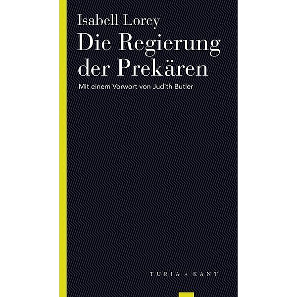 Turia Reprint / Die Regierung der Prekären, Isabell Lorey