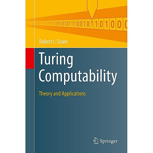 Turing Computability / Theory and Applications of Computability, Robert I. Soare