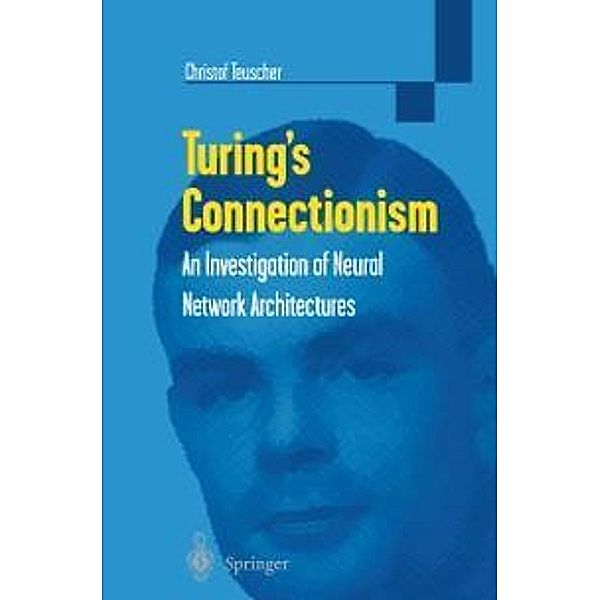 Turing's Connectionism / Discrete Mathematics and Theoretical Computer Science, Christof Teuscher