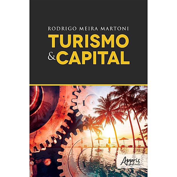 Turismo & Capital, Rodrigo Meira Martoni